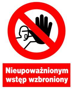 Znak PCV  Nieupoważnionym  wstęp i przejście wzbronione ZZO-1