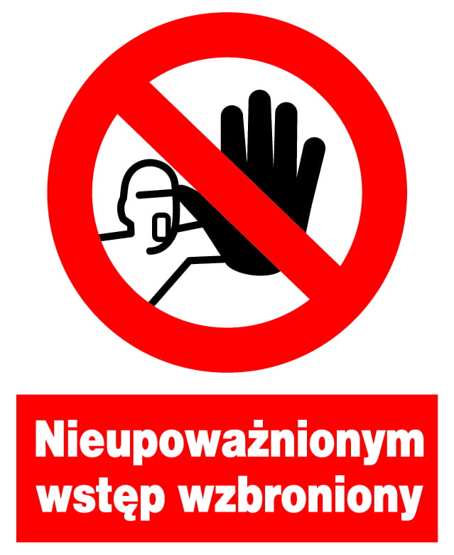 Znak PCV Nieupoważnionym wstęp i przejście wzbronione ZZO-1
