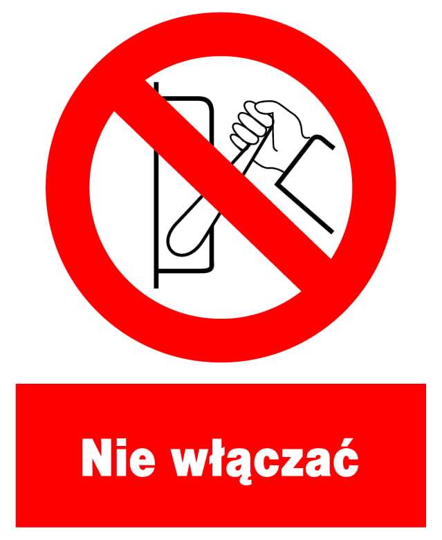 Znak z PCV Nie włączać ZZO-9