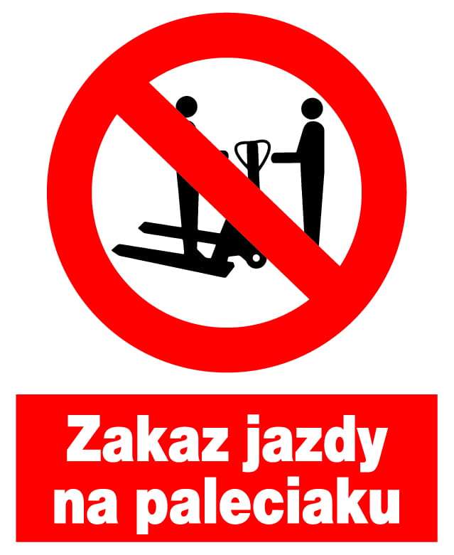 Znak z PCV Zakaz jazdy na paleciaku ZZO-10