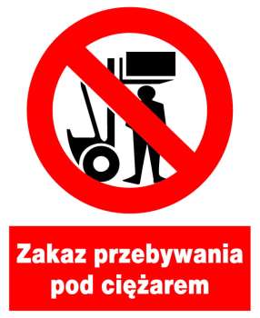 Znak z PCV Zakaz przebywania pod ciężarem ZZO-15