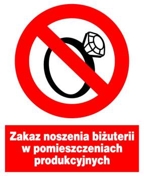 Znak z PCV Zakaz noszenia biżuterii w pomieszczeniach produkcyjnych ZZO-31
