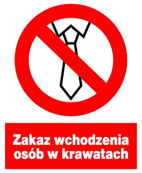Znak z PCV Zakaz wchodzenia osób w krawatach ZZO-34