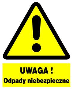 Znak z PCV Uwaga! Odpady niebezpieczne ZOO-35