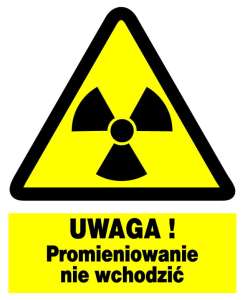 Znak z PCV Uwaga! Promieniowanie nie wchodzić ZOO-36
